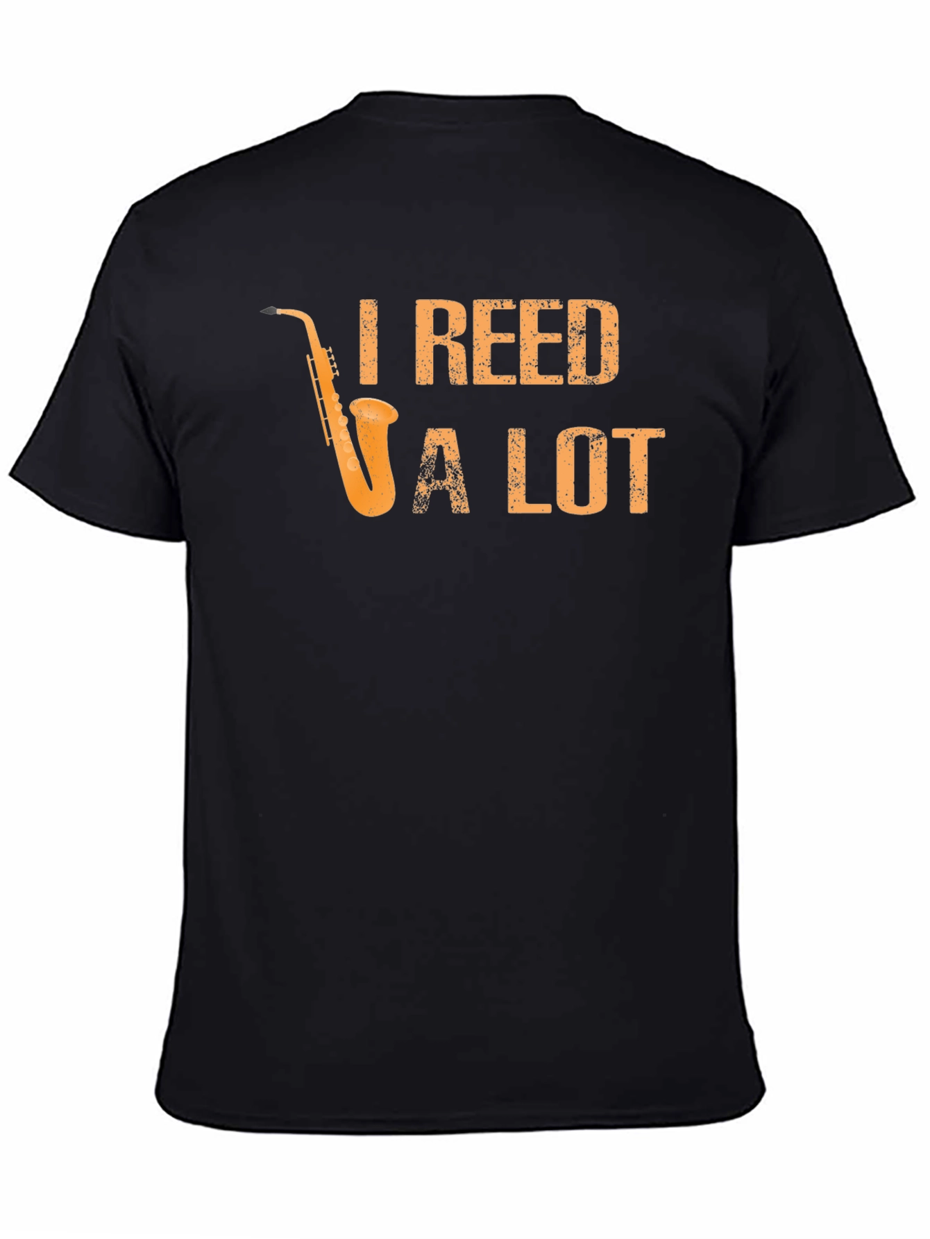 I Reed a Lot Saxophone T-Shirt
