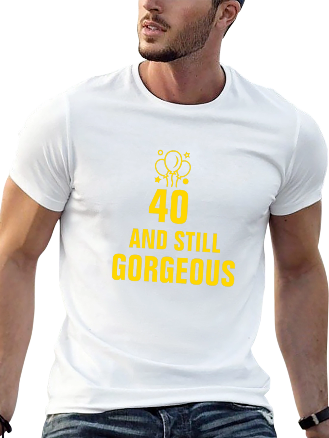 40 and Still Gorgeous Black T-Shirt