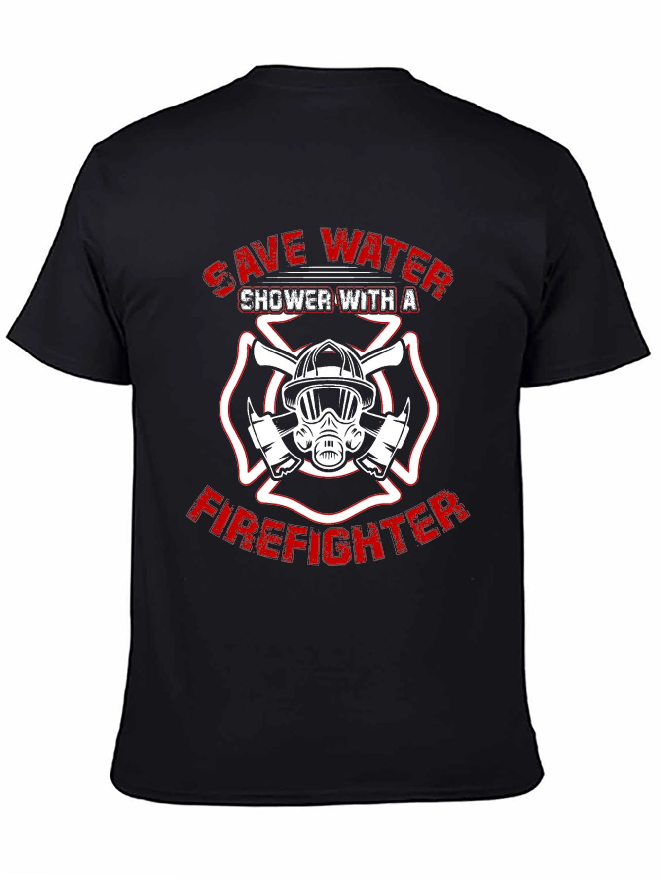 Save Water Shower with a Firefighter T-Shirt
