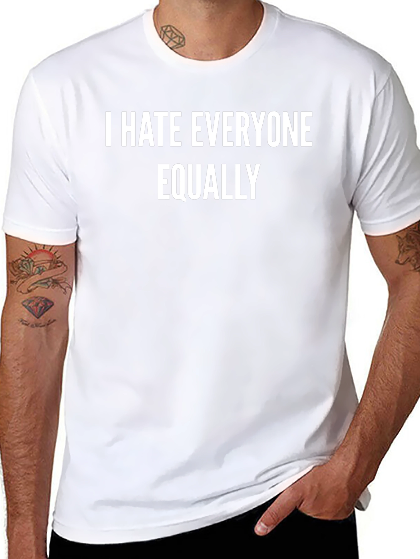 I Hate Everyone Equally T-Shirt