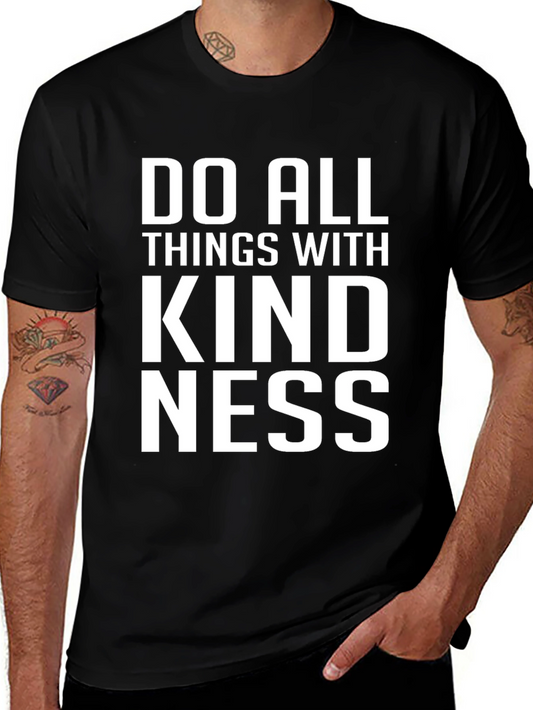 Kindness T-Shirt - Inspirational Quote Tee