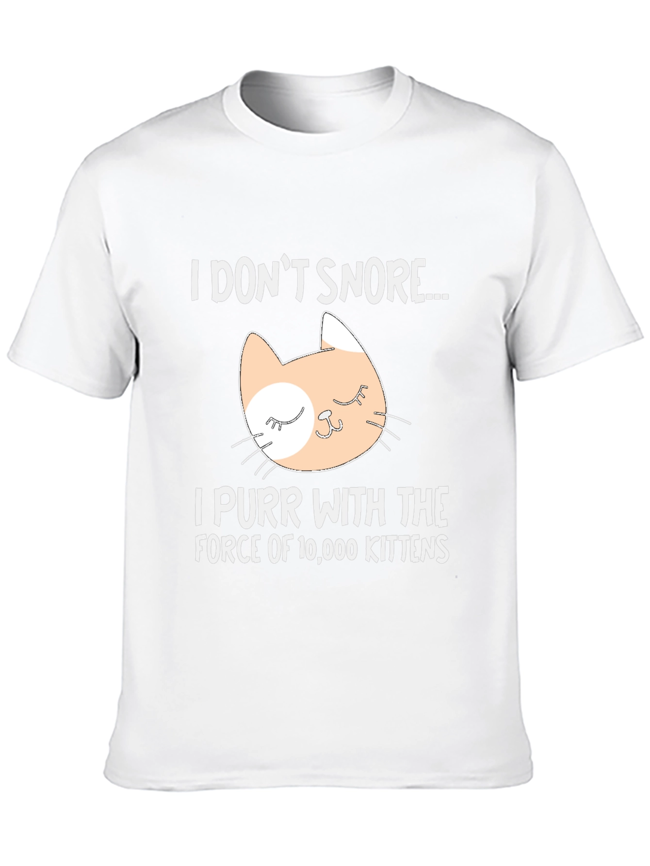 I Dont Snore Cat T-Shirt - Purr Power!