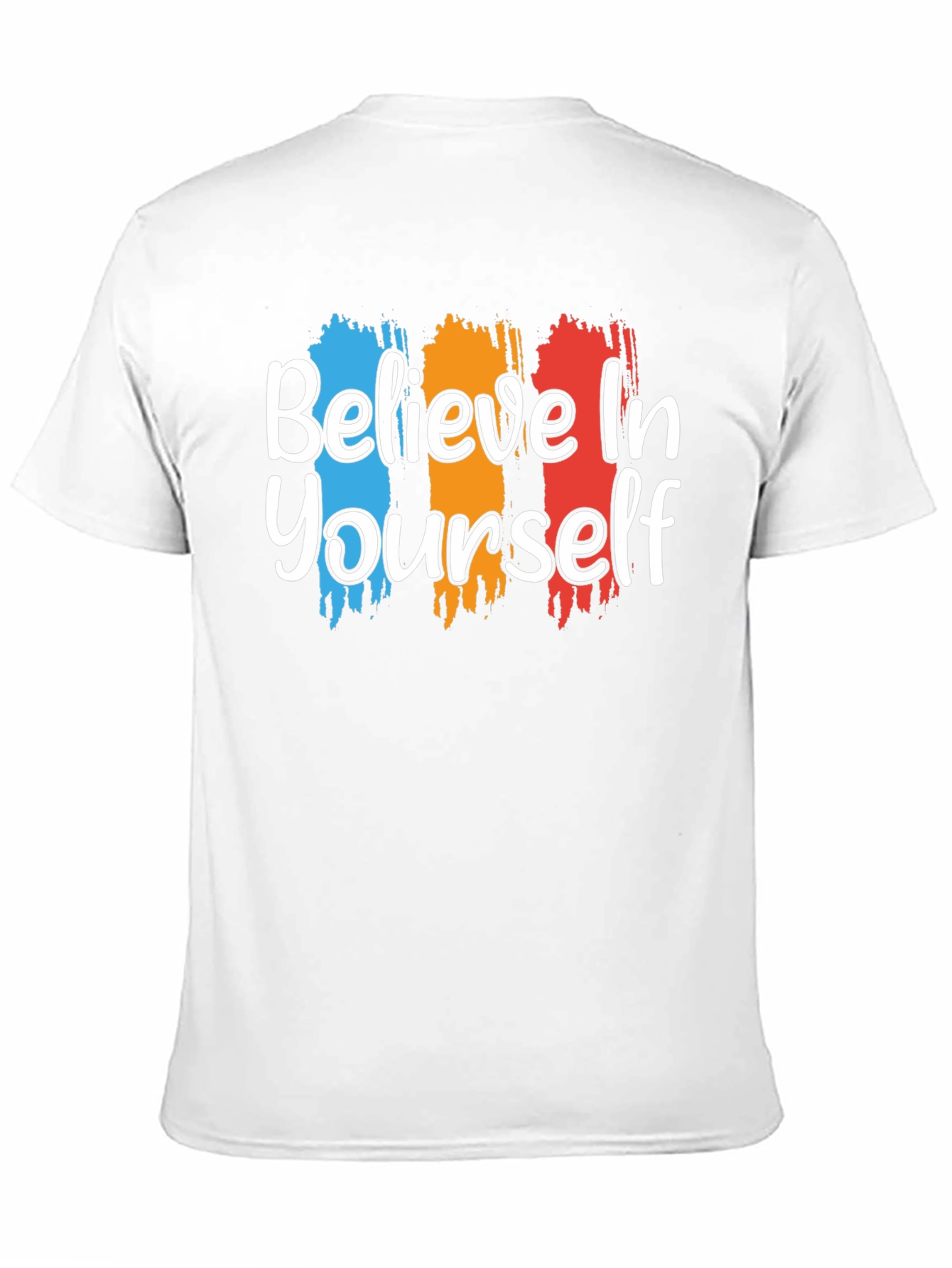Believe In Yourself Graphic Tee Shirt