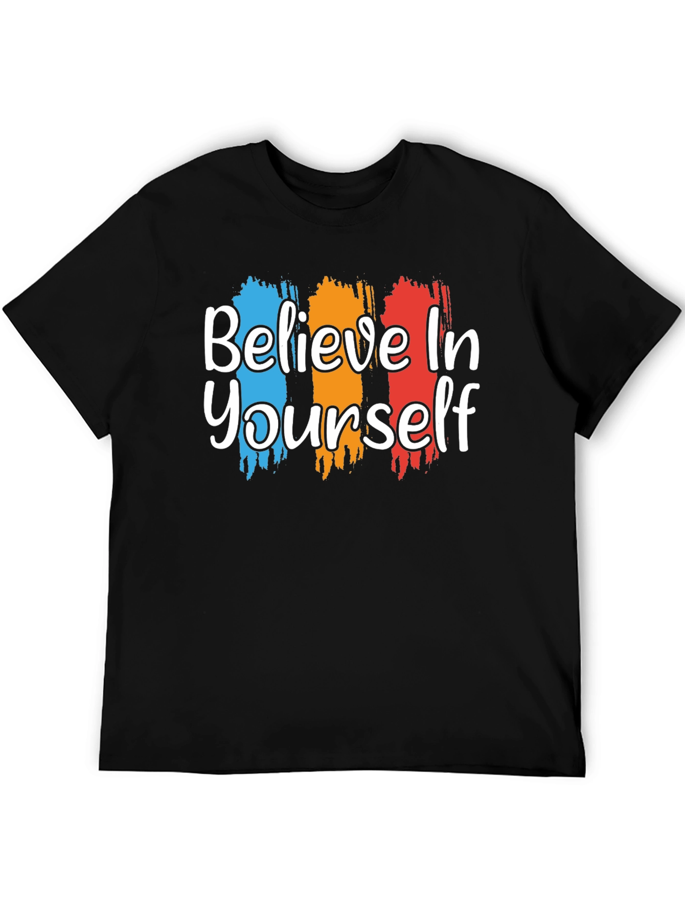 Believe In Yourself Graphic Tee Shirt