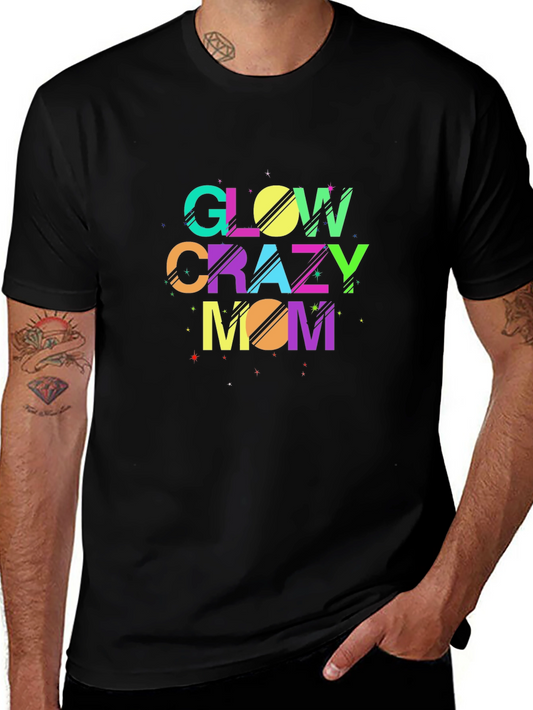 Glow Crazy Mom Black T-Shirt