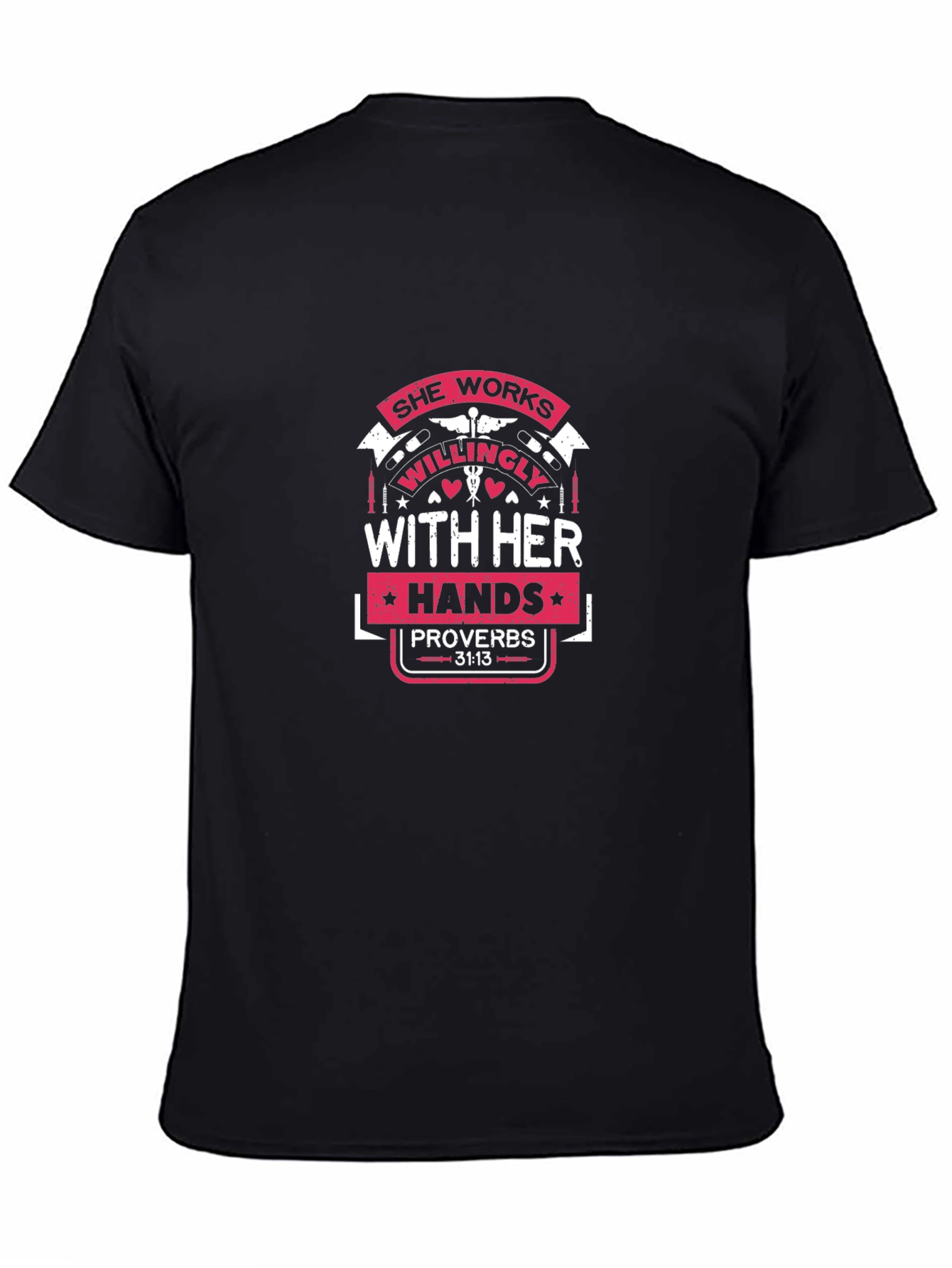 She Works Willingly Proverbs T-Shirt