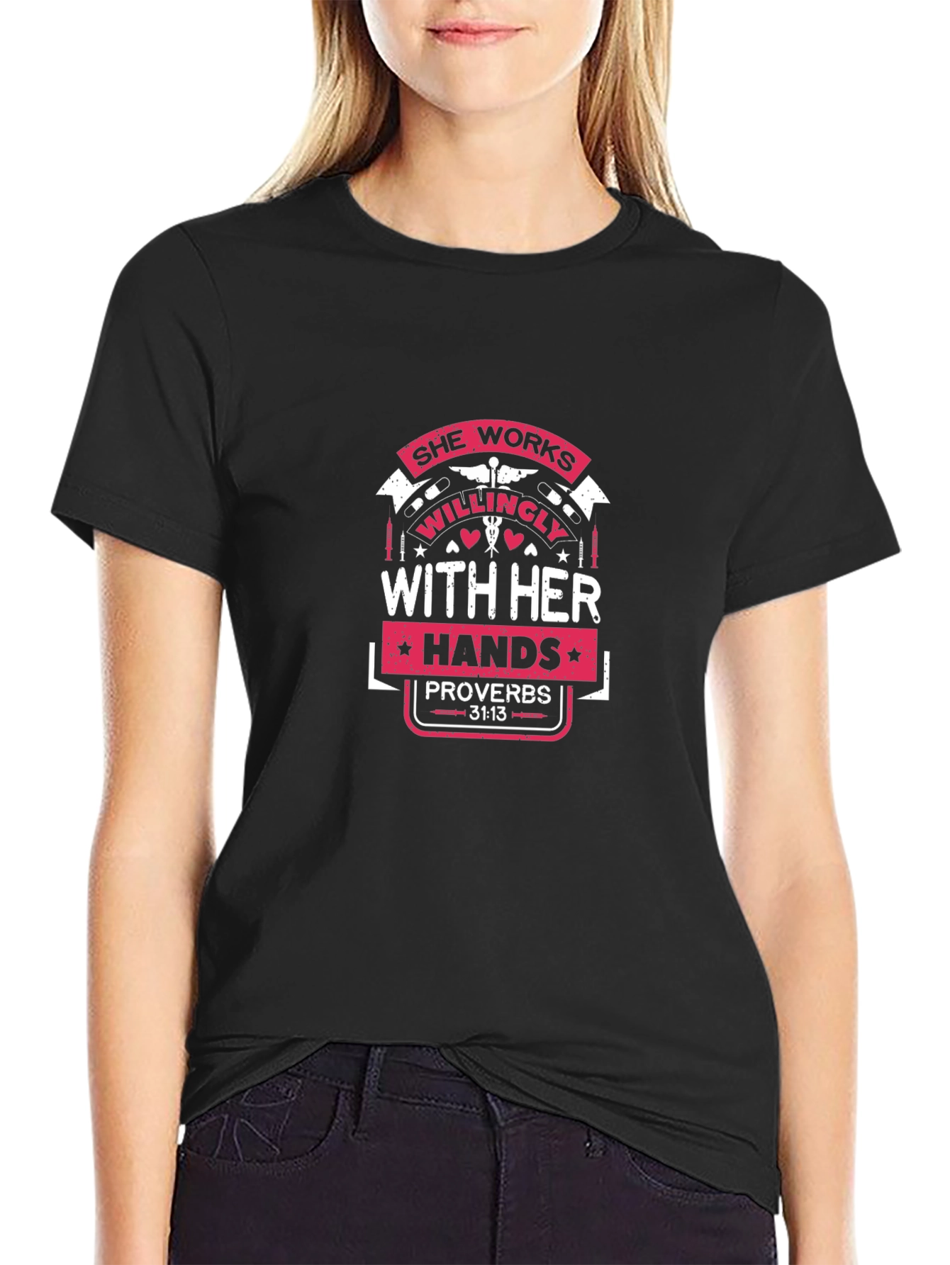 She Works Willingly Proverbs T-Shirt