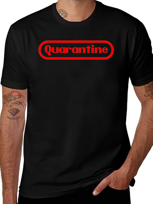 Quarantine T-Shirt - Funny Graphic Tee