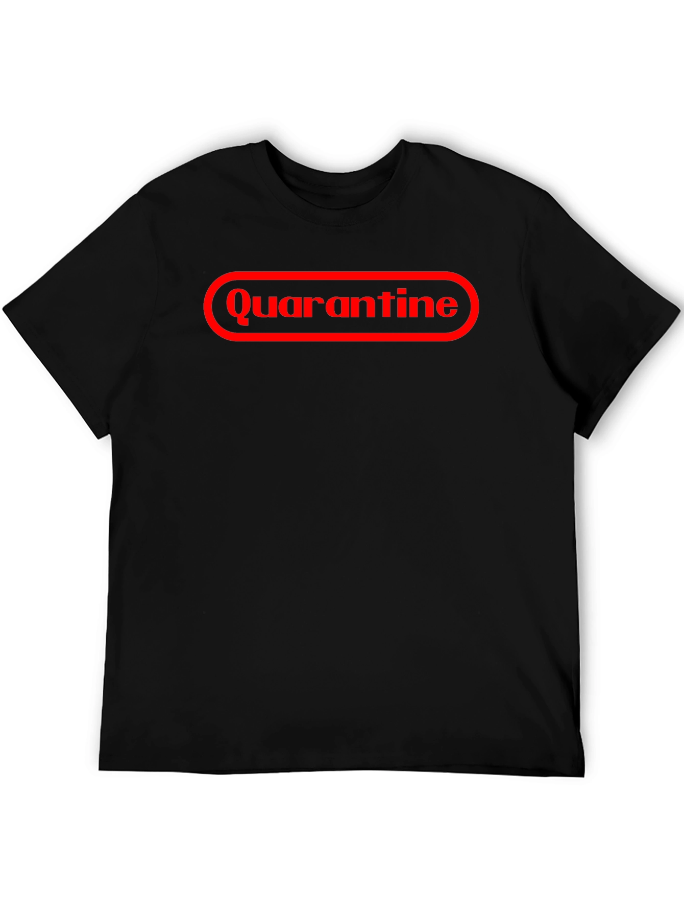 Quarantine T-Shirt - Funny Graphic Tee