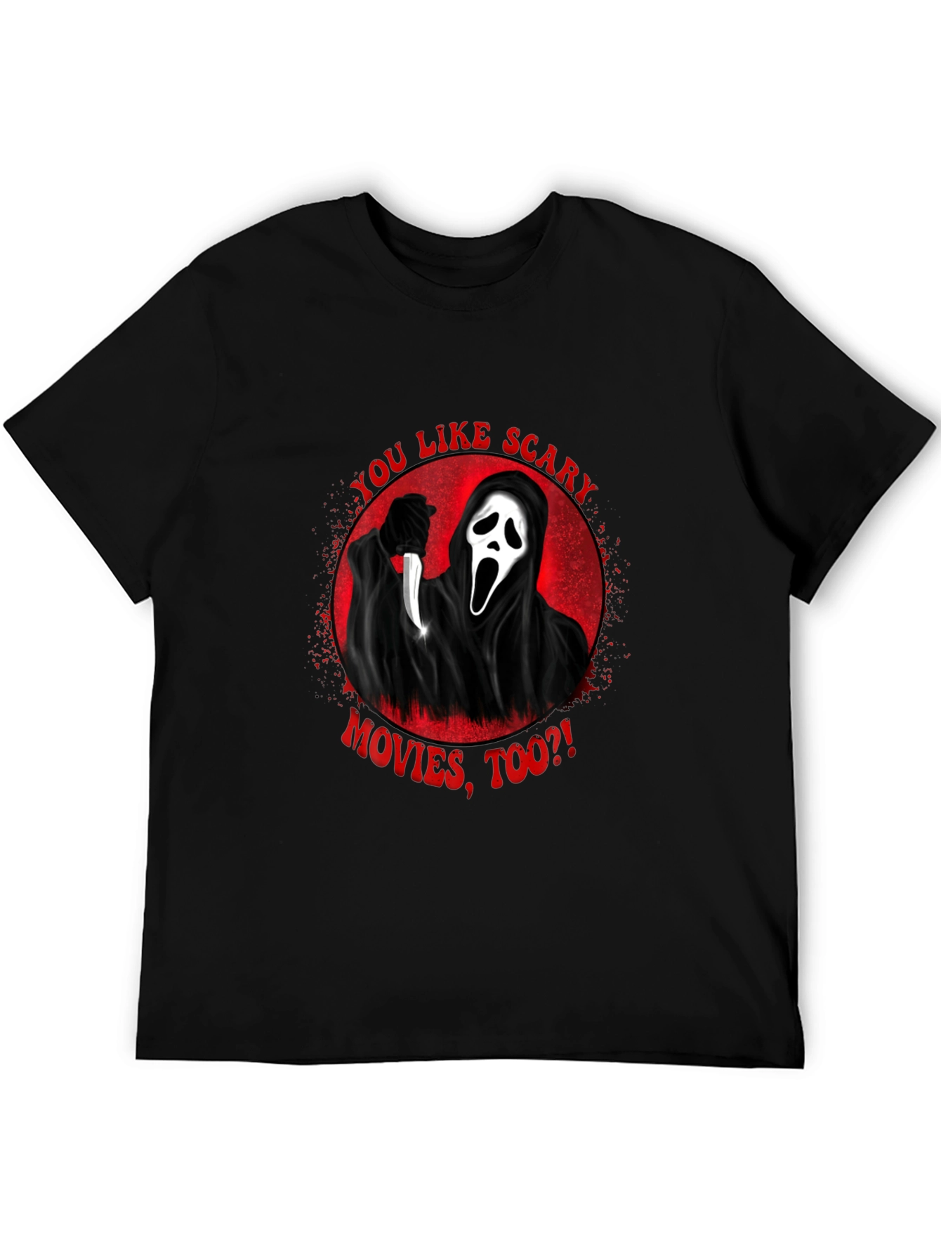 Scream Movie Graphic T-Shirt - You Like Scary Movies?