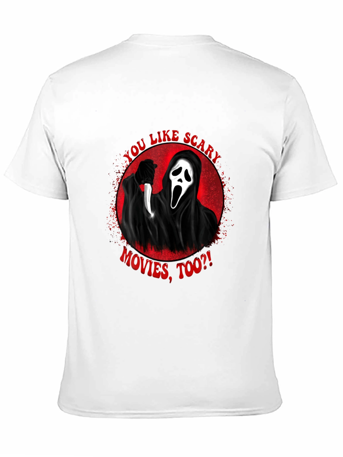Scream Movie Graphic T-Shirt - You Like Scary Movies?