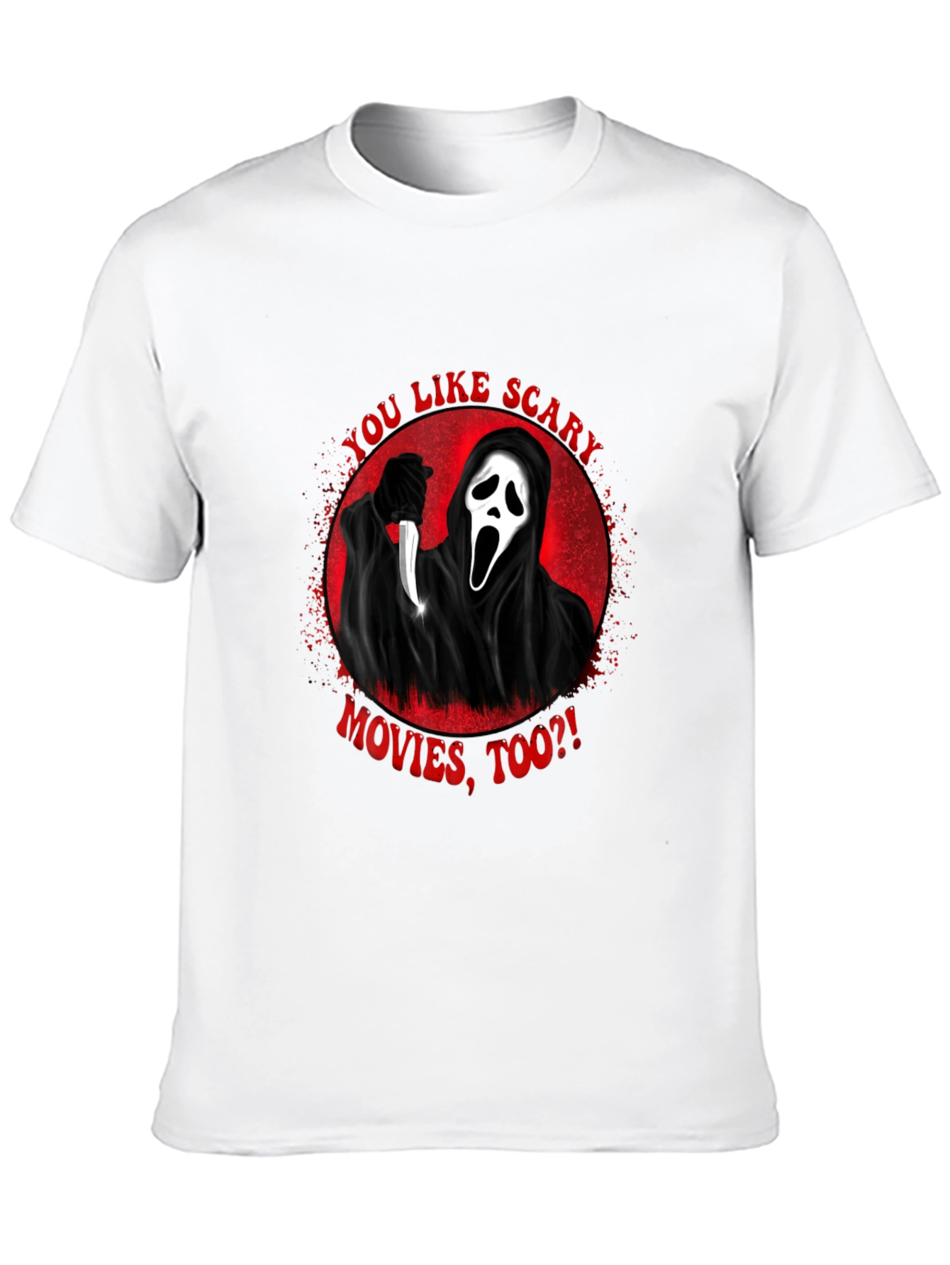 Scream Movie Graphic T-Shirt - You Like Scary Movies?