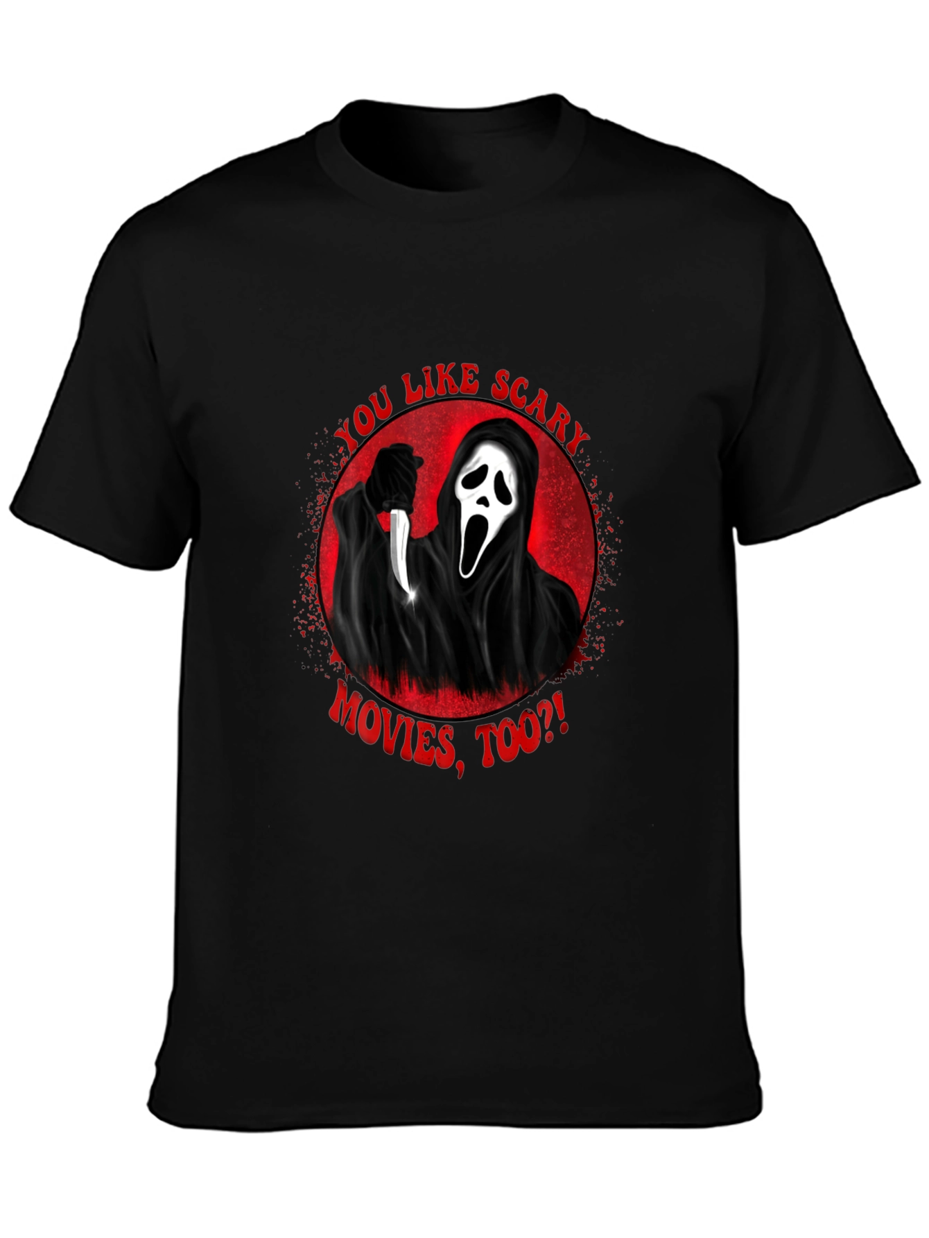Scream Movie Graphic T-Shirt - You Like Scary Movies?