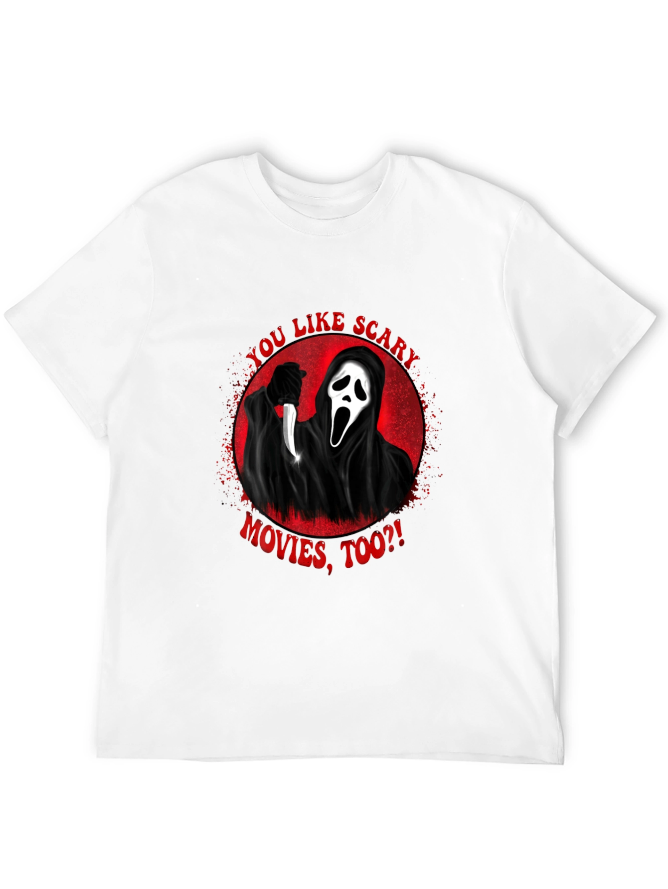 Scream Movie Graphic T-Shirt - You Like Scary Movies?