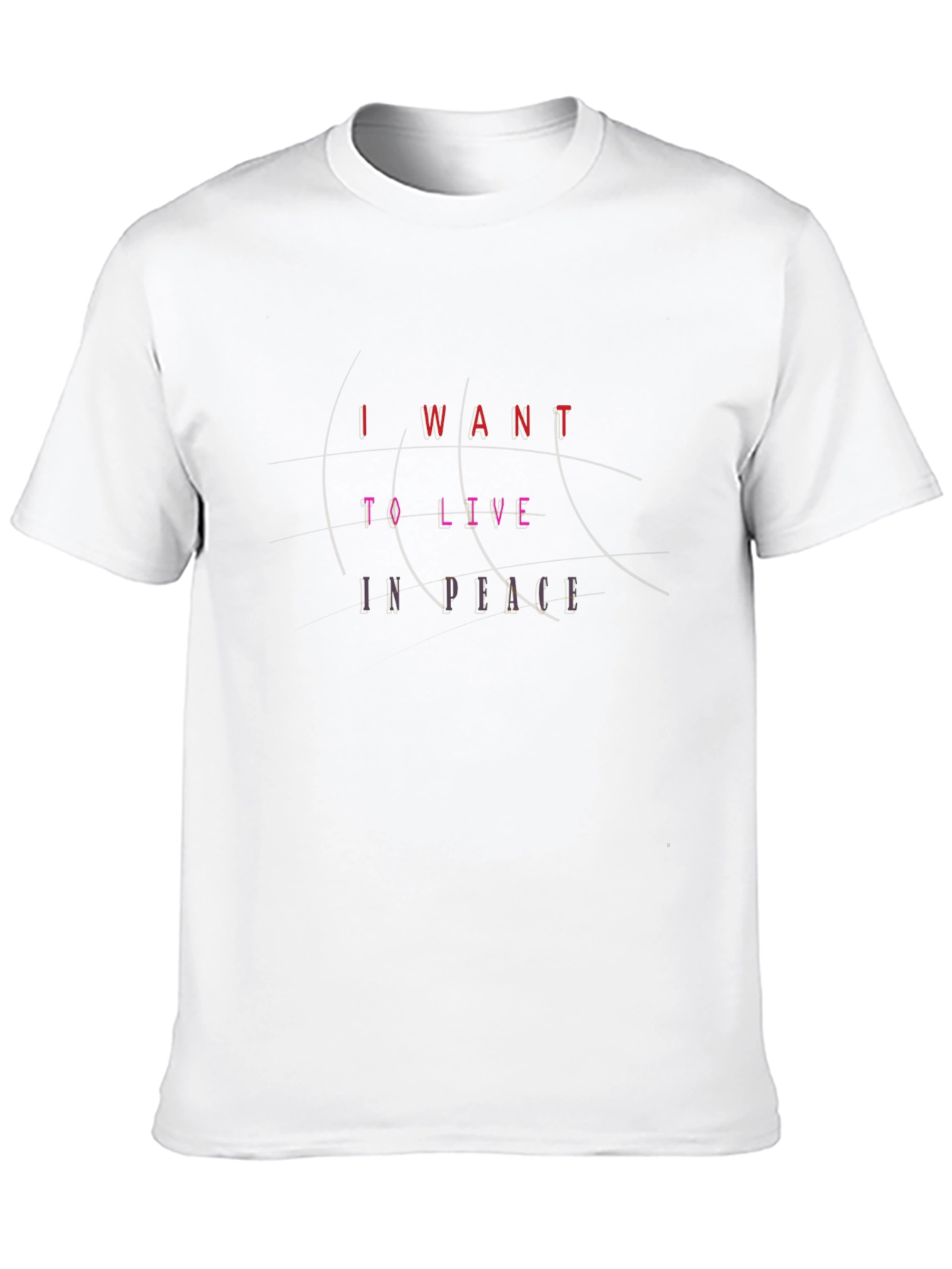 I Want to Live In Peace T-Shirt