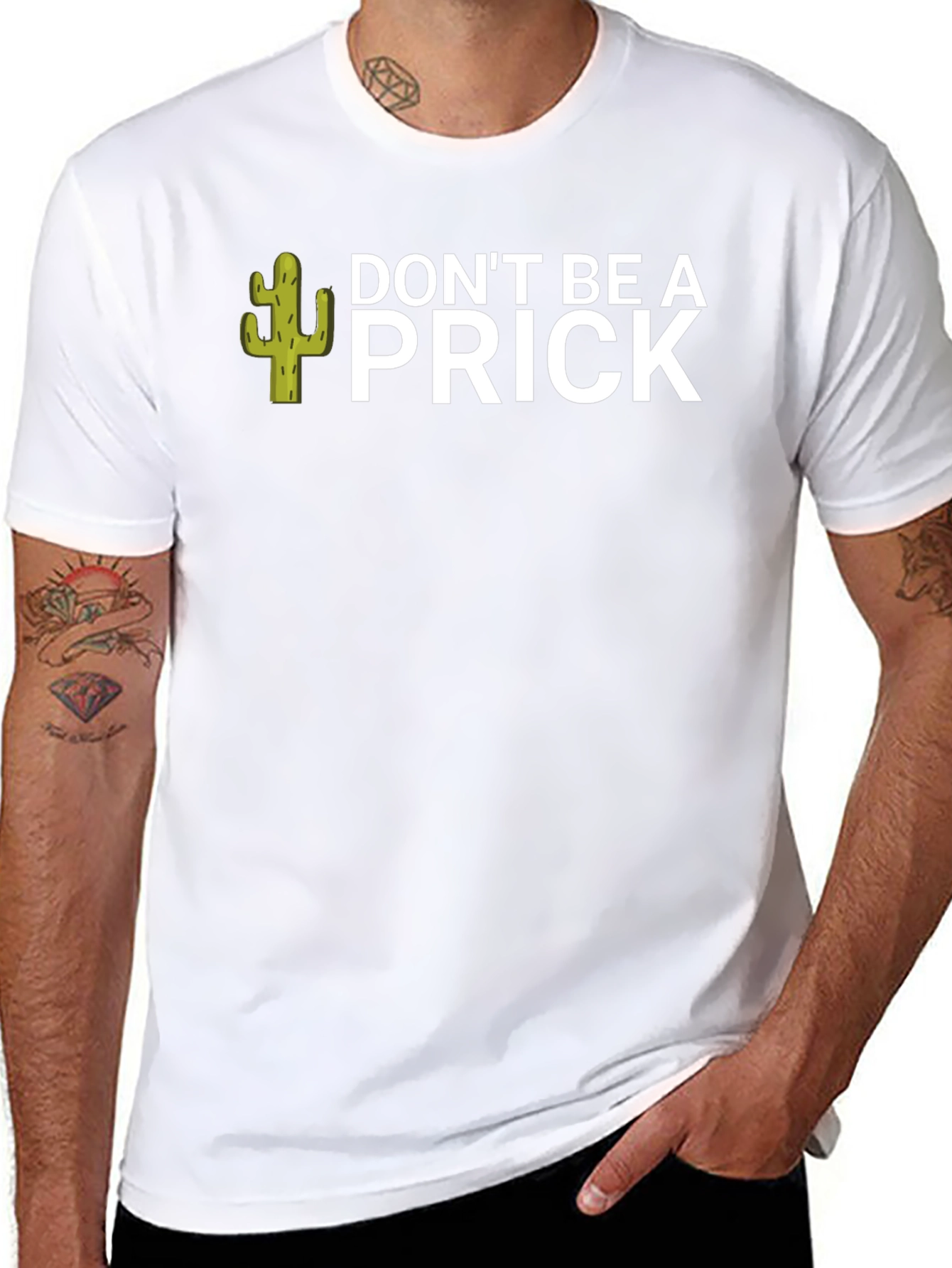 Dont Be A Prick T-Shirt