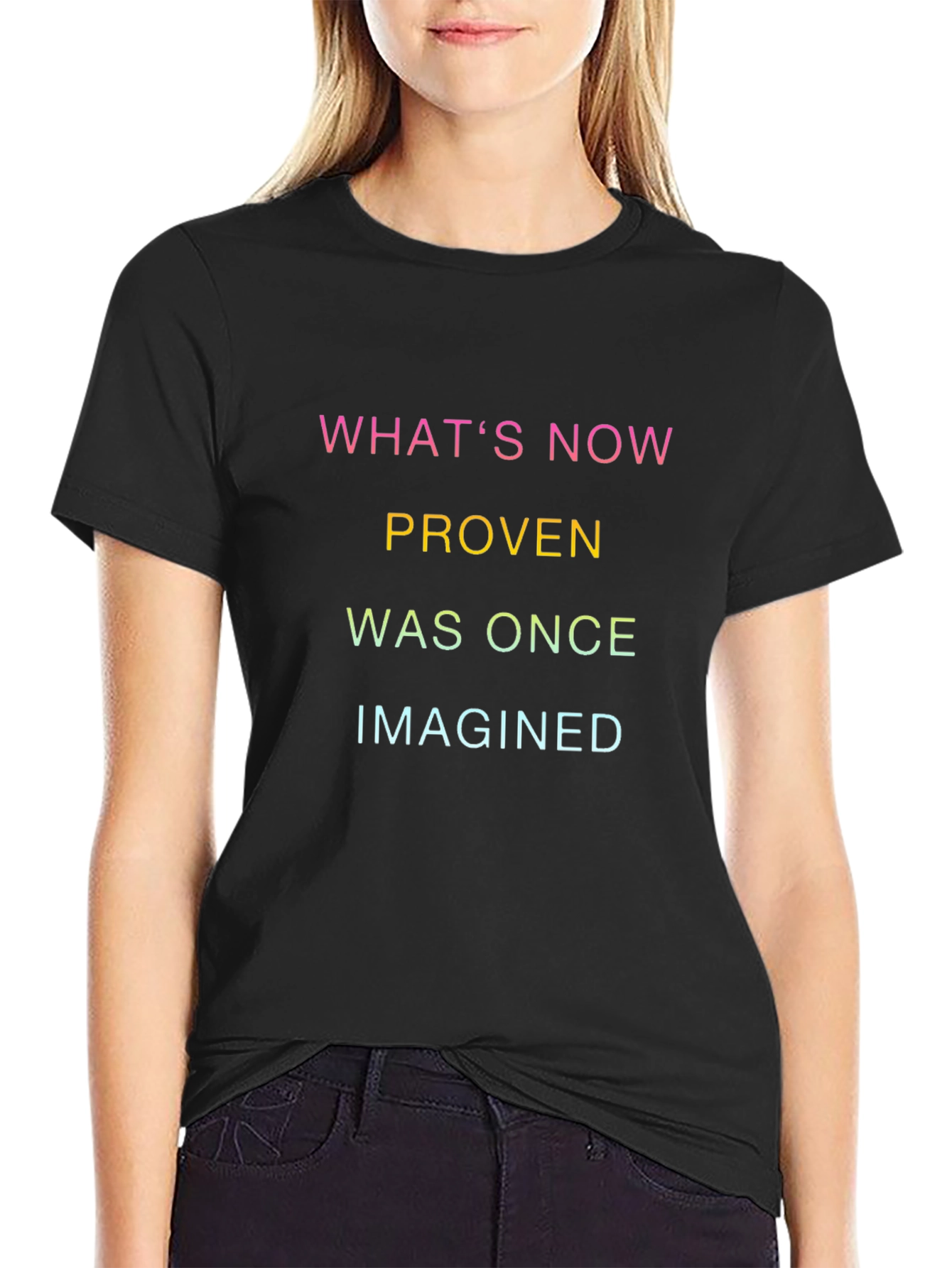 Inspirational Graphic Tee: Whats Now Proven