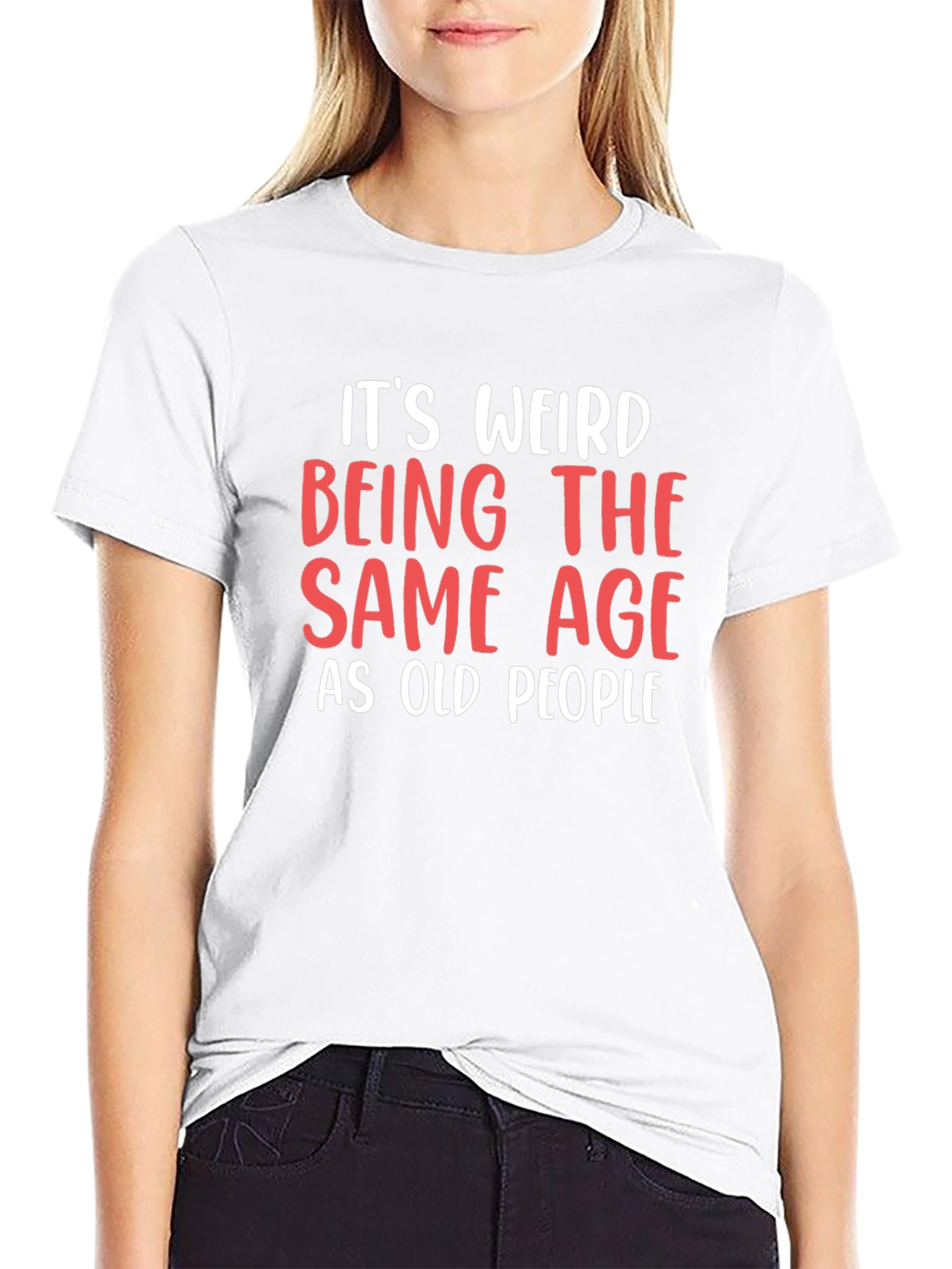 Funny Same Age As Old People Graphic Tee