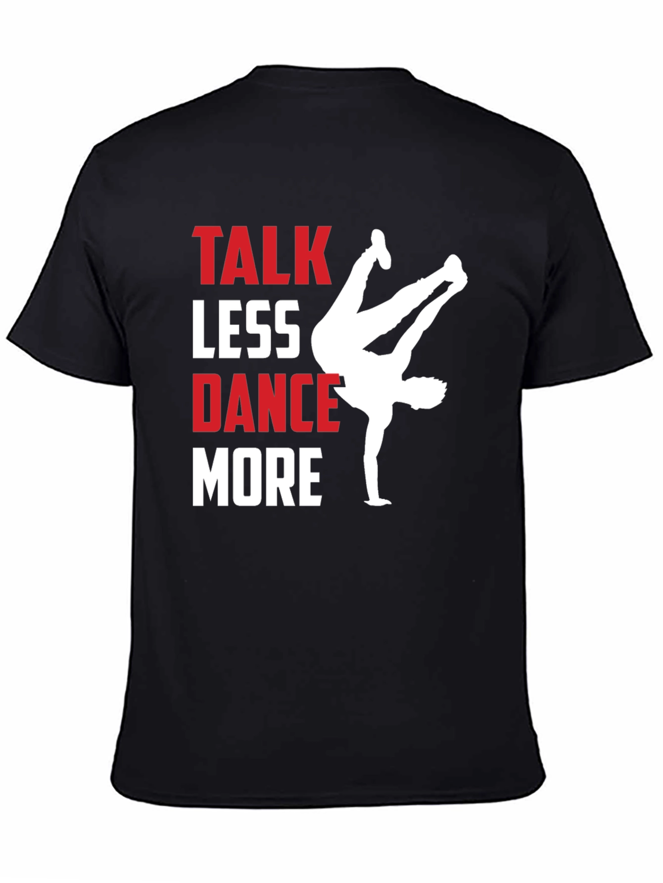 Talk Less Dance More Graphic Tee