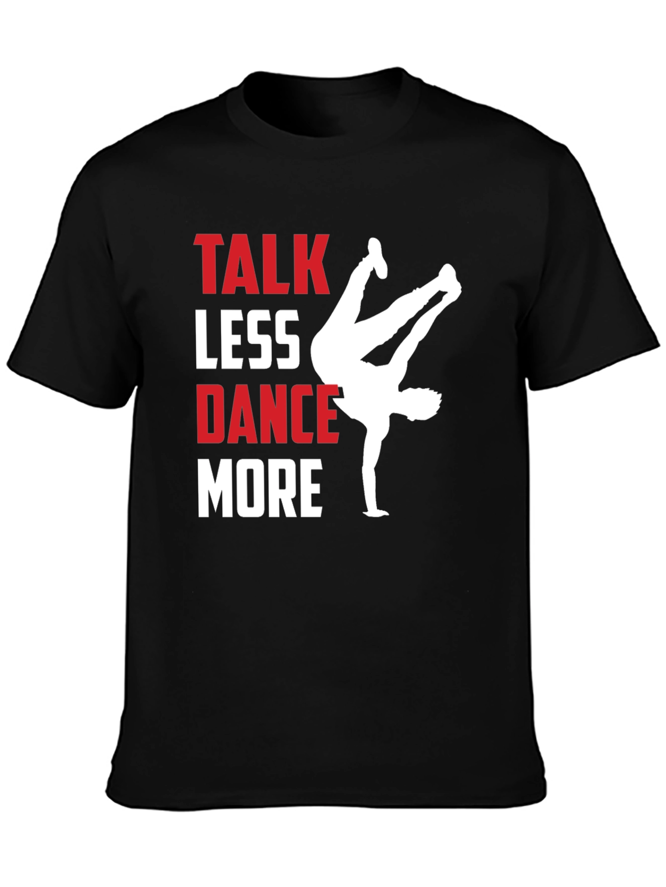 Talk Less Dance More Graphic Tee