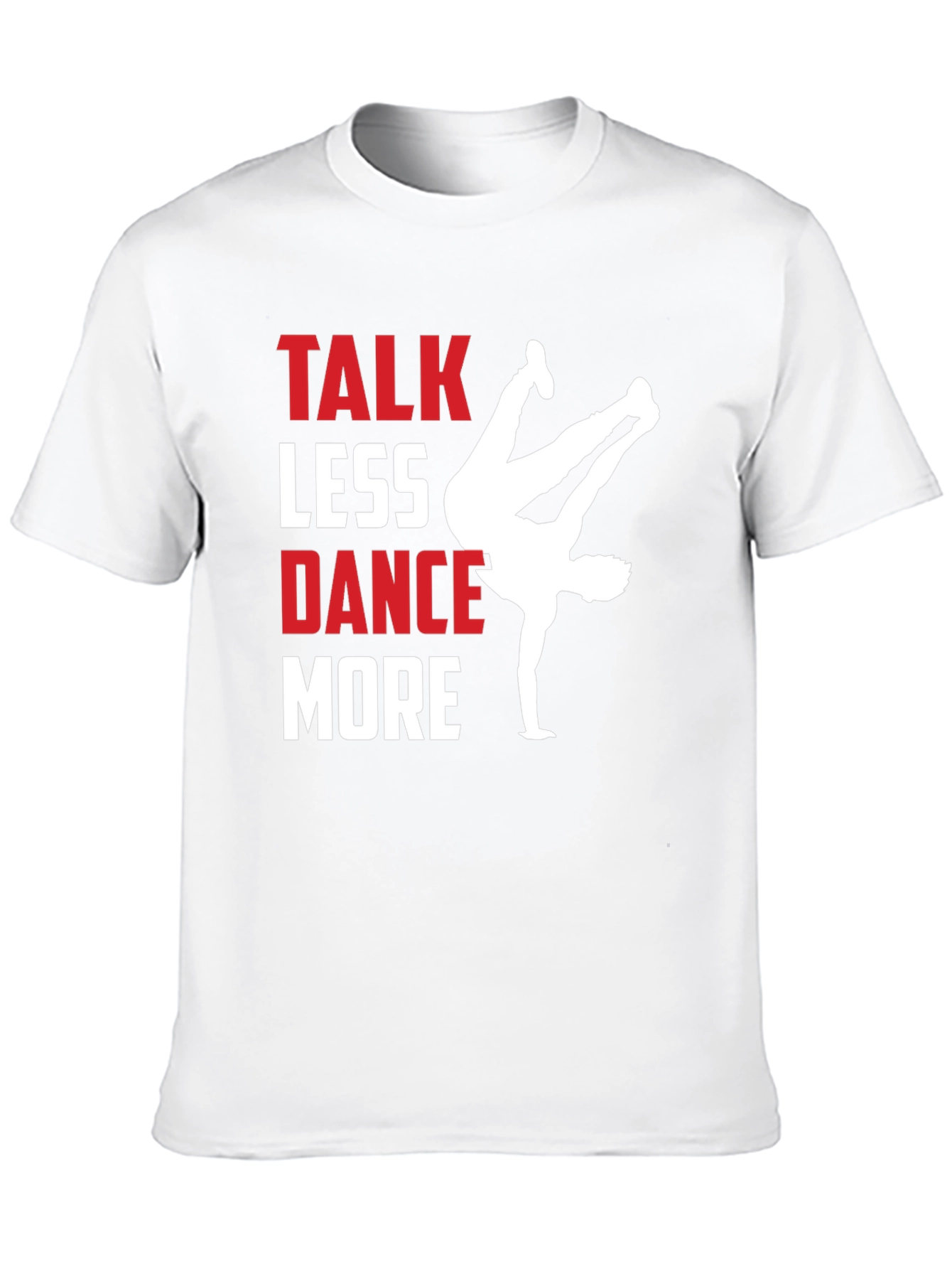 Talk Less Dance More Graphic Tee