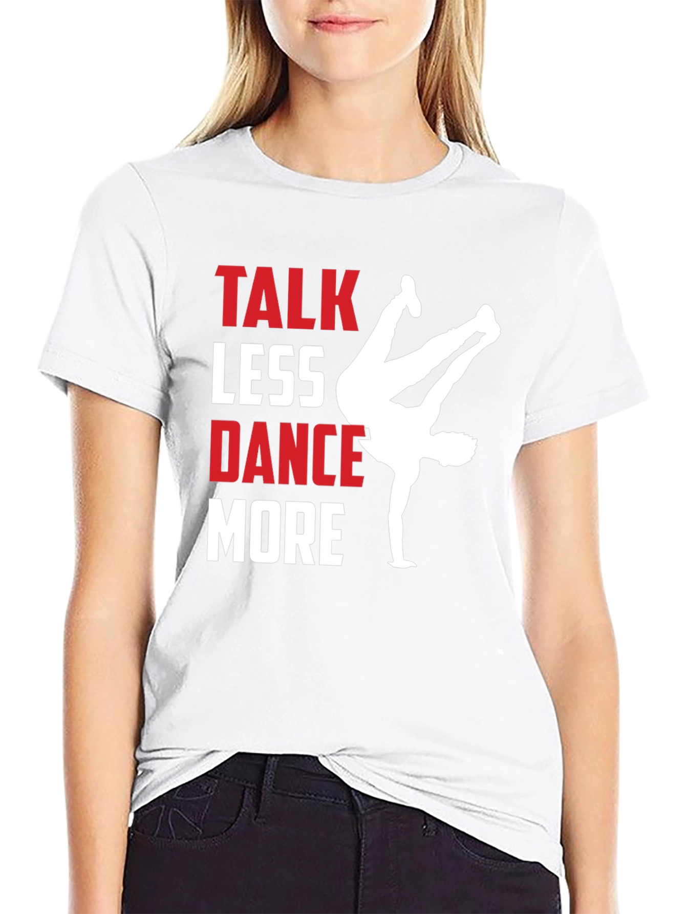 Talk Less Dance More Graphic Tee
