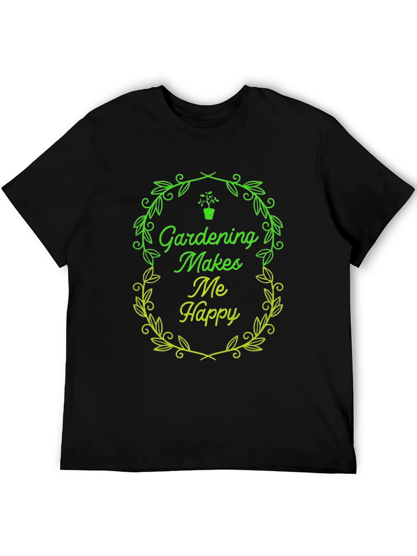 Gardening Makes Me Happy Black T-Shirt