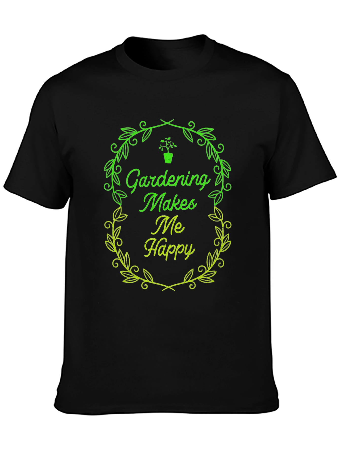 Gardening Makes Me Happy Black T-Shirt