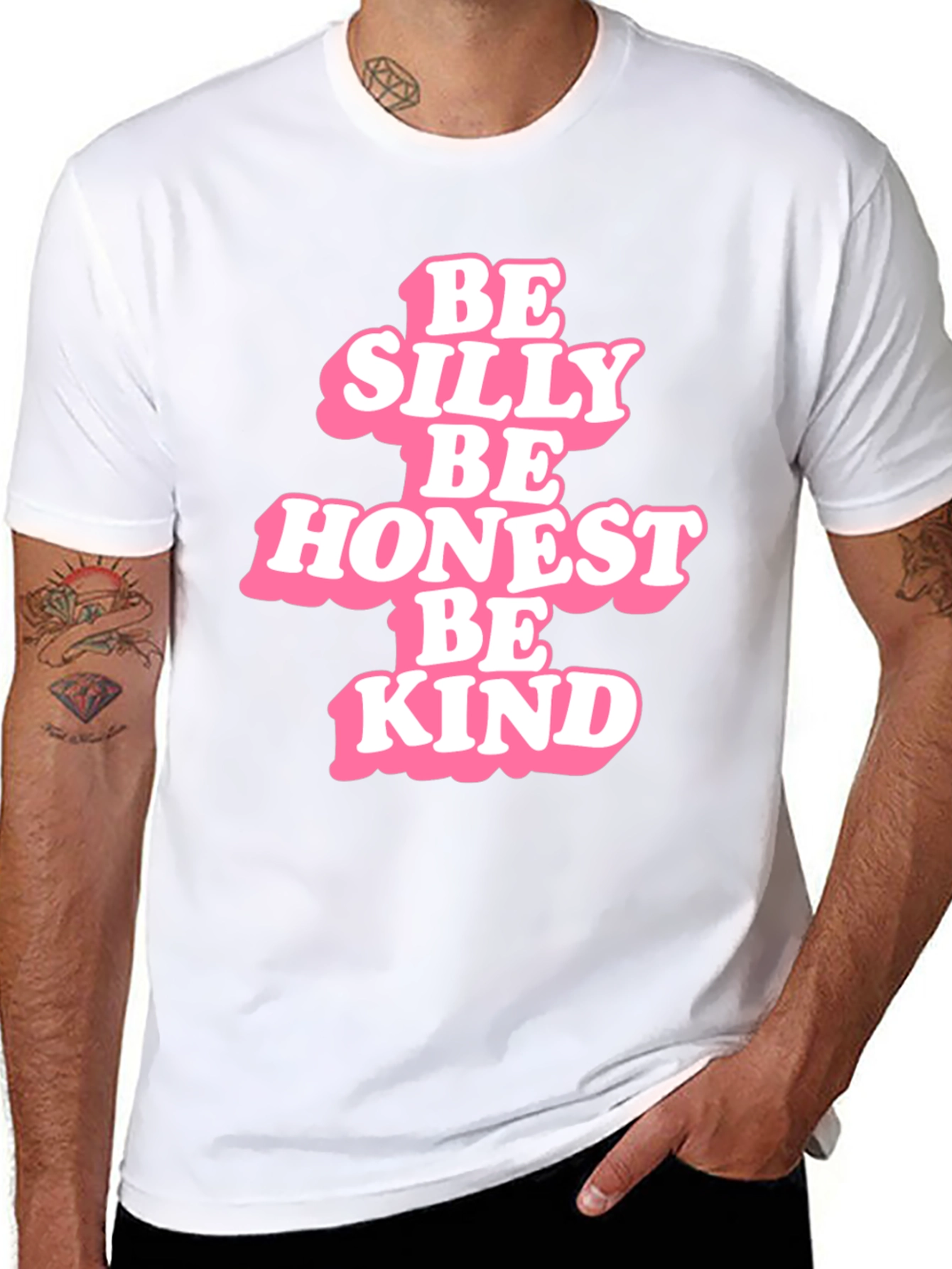 Be Silly Be Honest Be Kind - Graphic T-Shirt