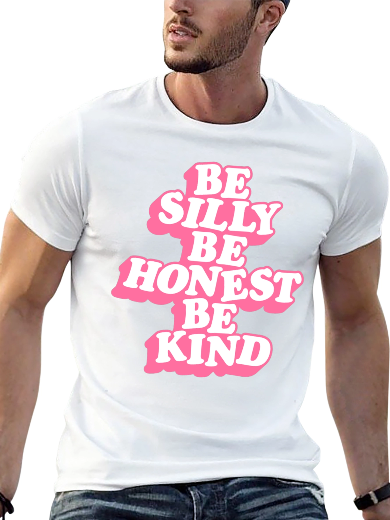 Be Silly Be Honest Be Kind - Graphic T-Shirt