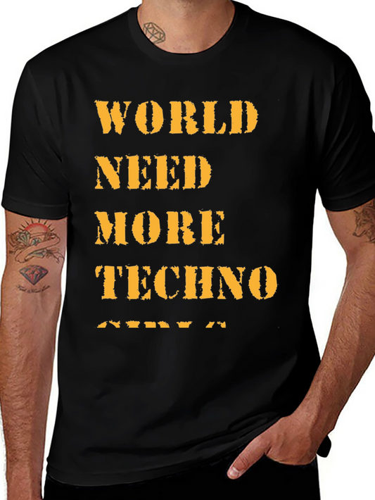 World Need More Techno Black T-Shirt