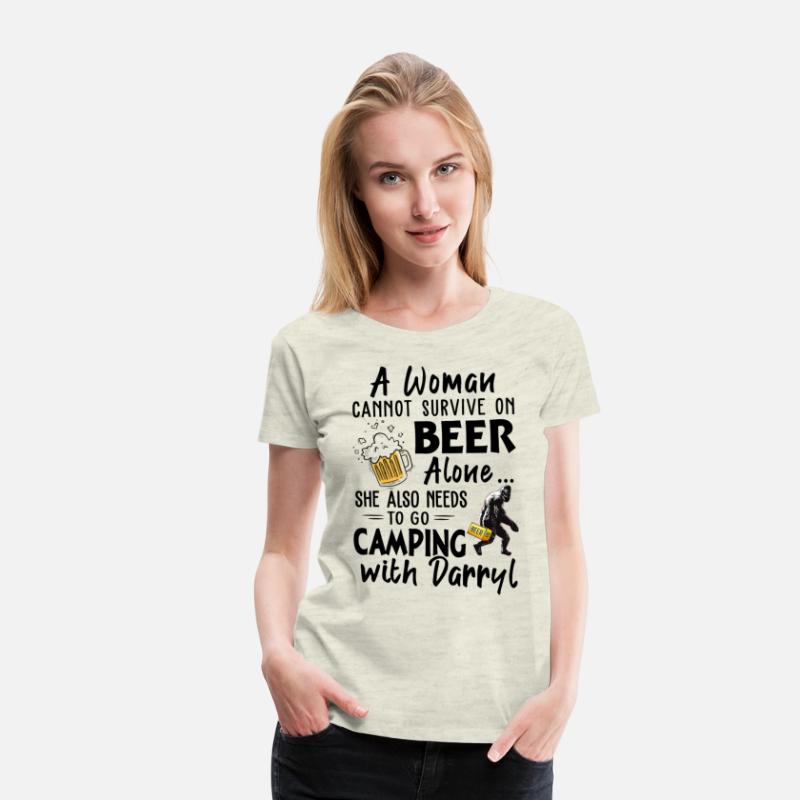 A Woman Cannot Survive On Beer Alone