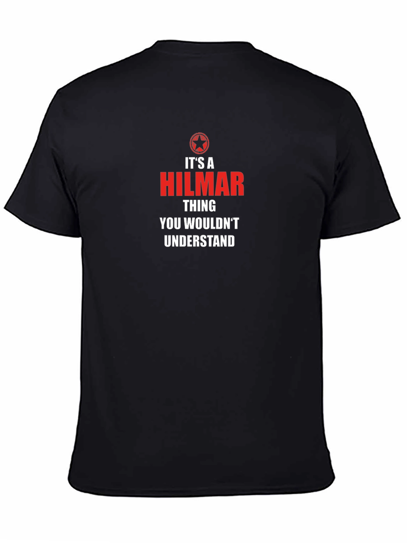Its a Hilmar Thing T-Shirt
