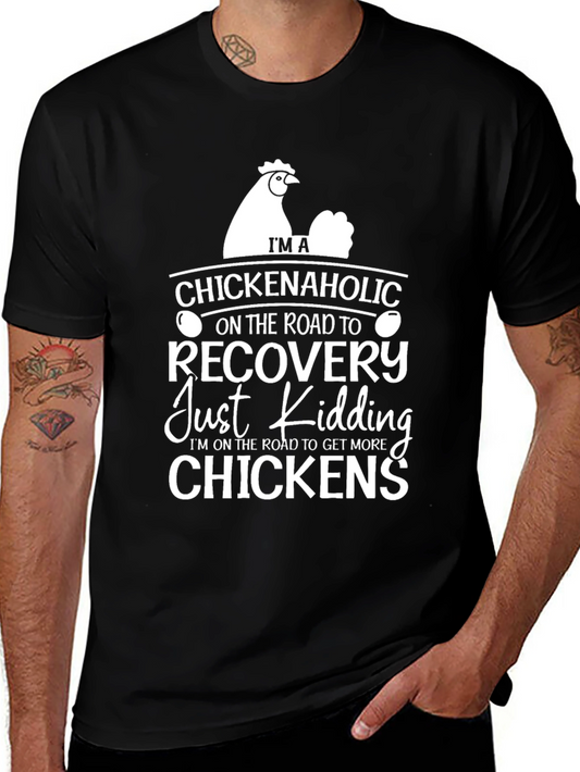 Chickenaholic T-Shirt - Funny Chicken Lover Tee