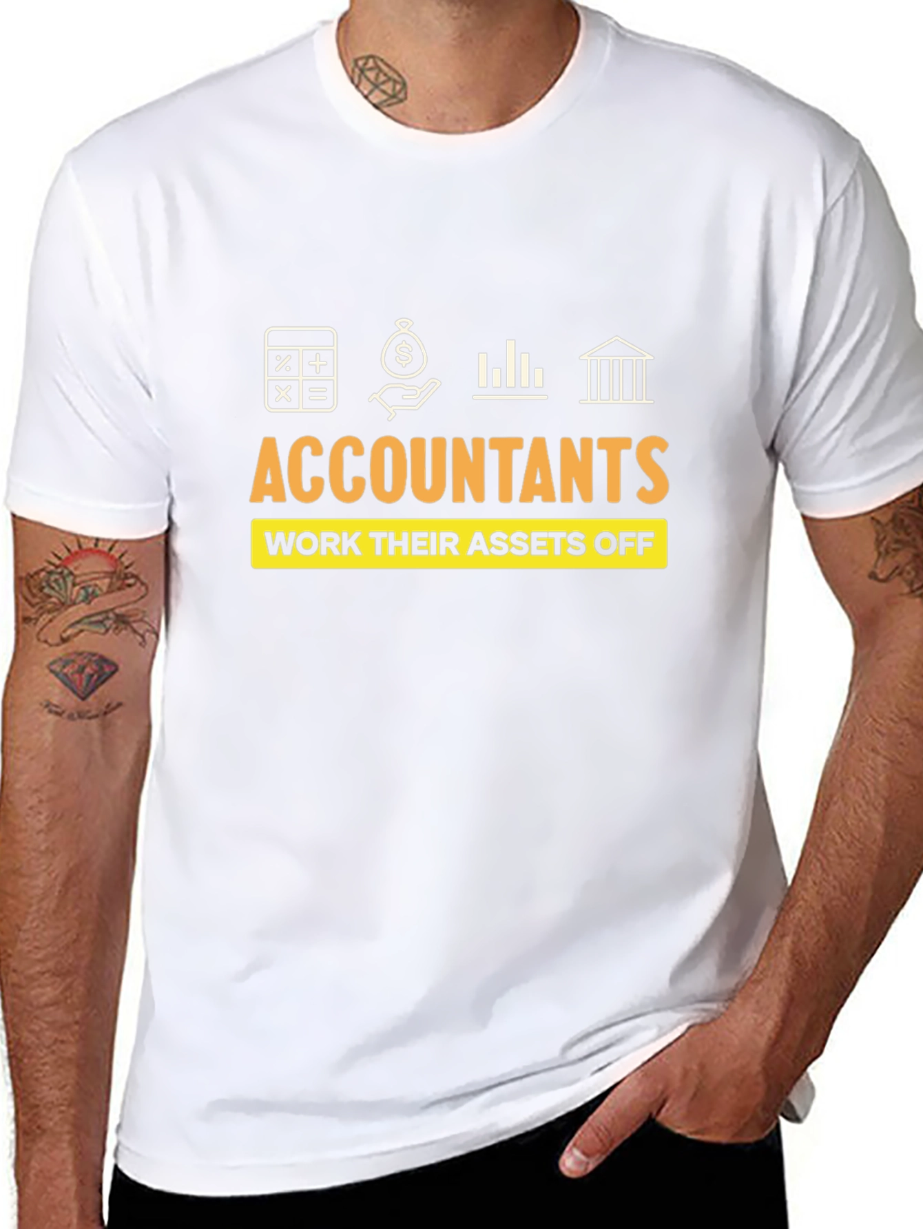 Accountants Work Their Assets Off T-Shirt