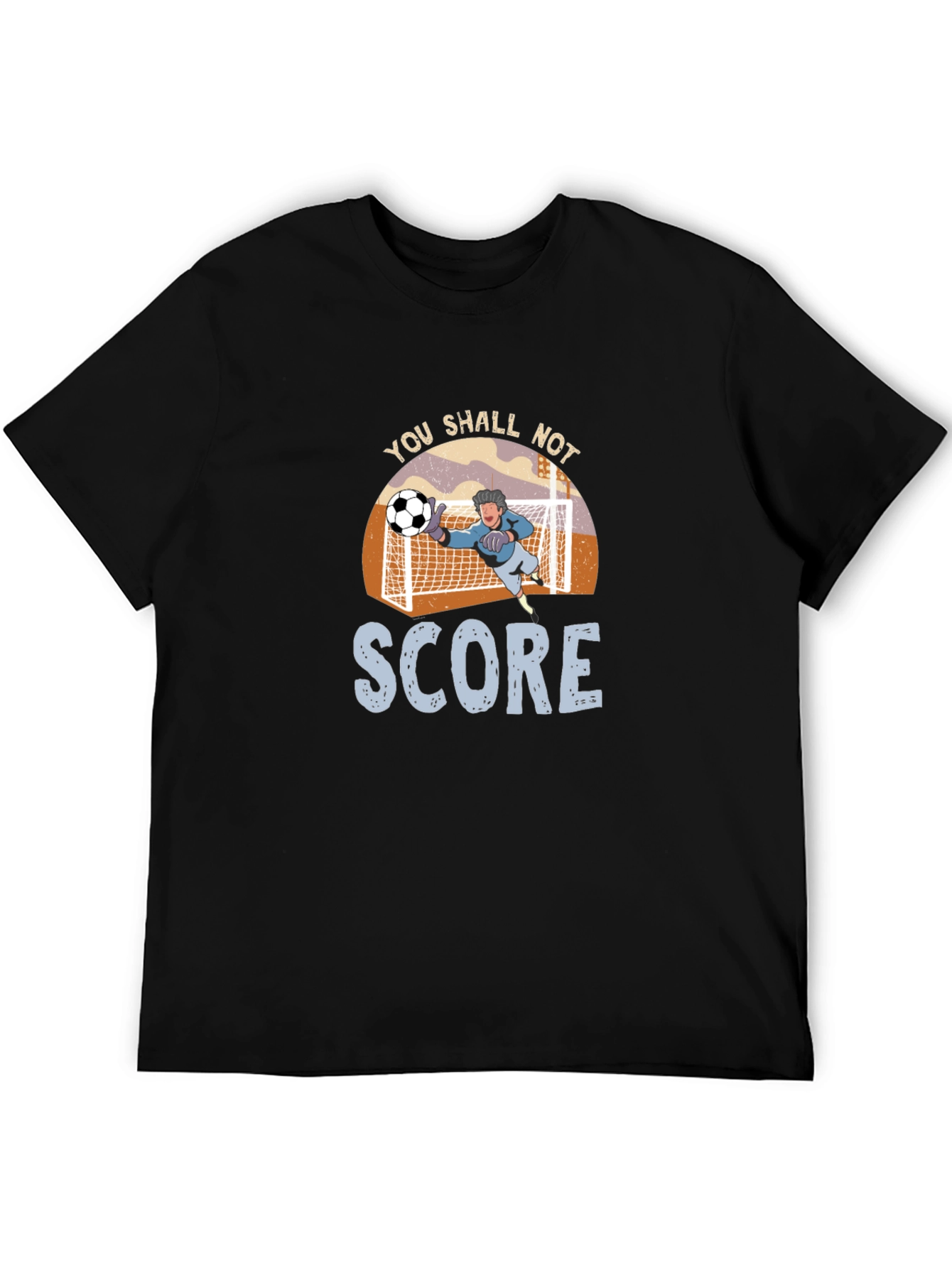 You Shall Not Score Graphic T-Shirt