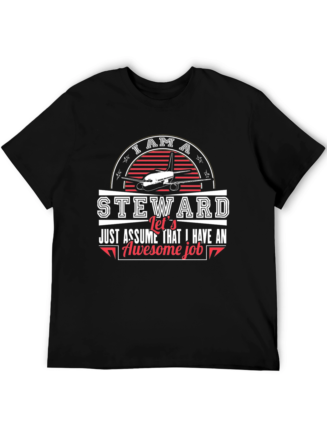 I am a Steward T-Shirt Awesome Job