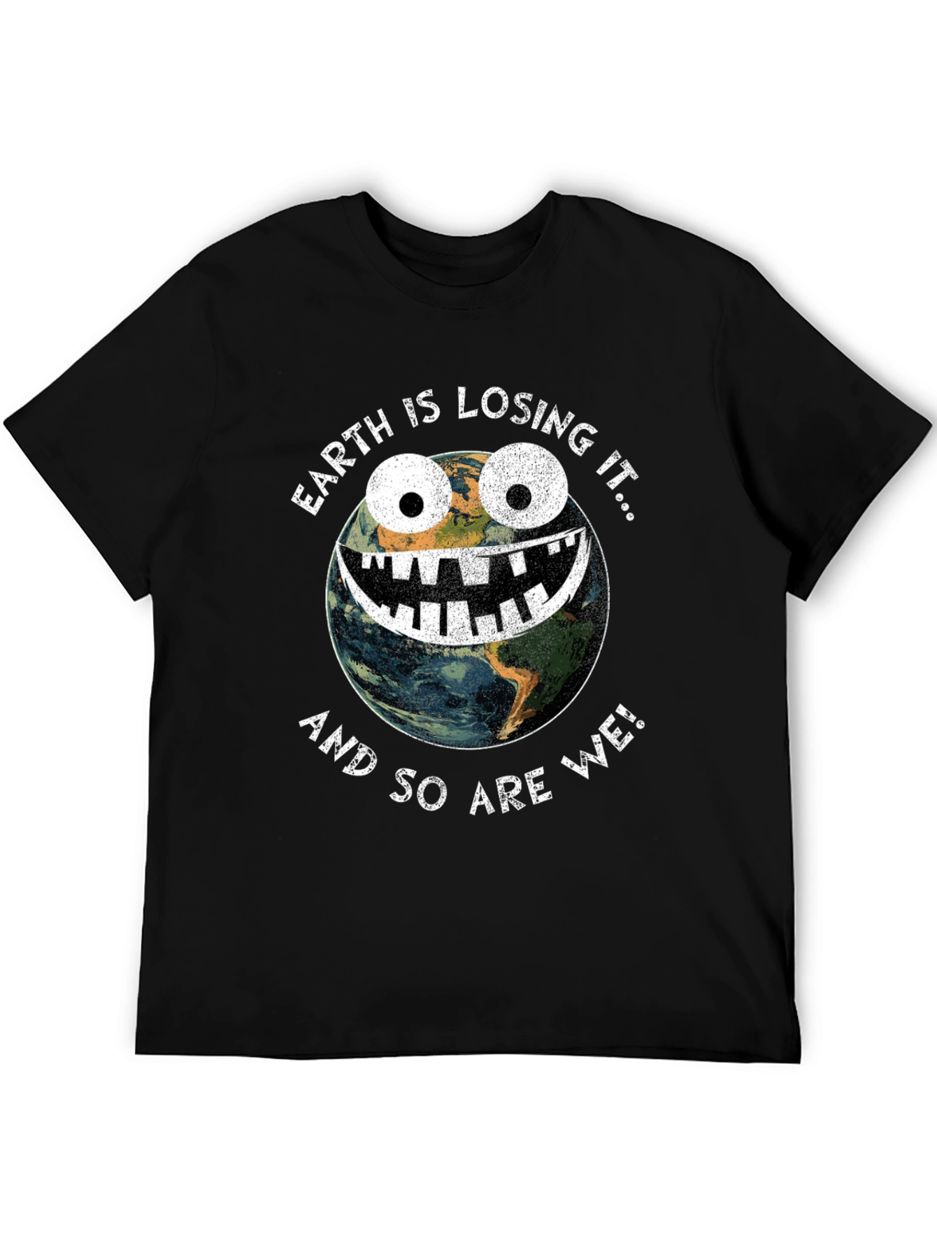 Earth Is Losing It Graphic T-Shirt