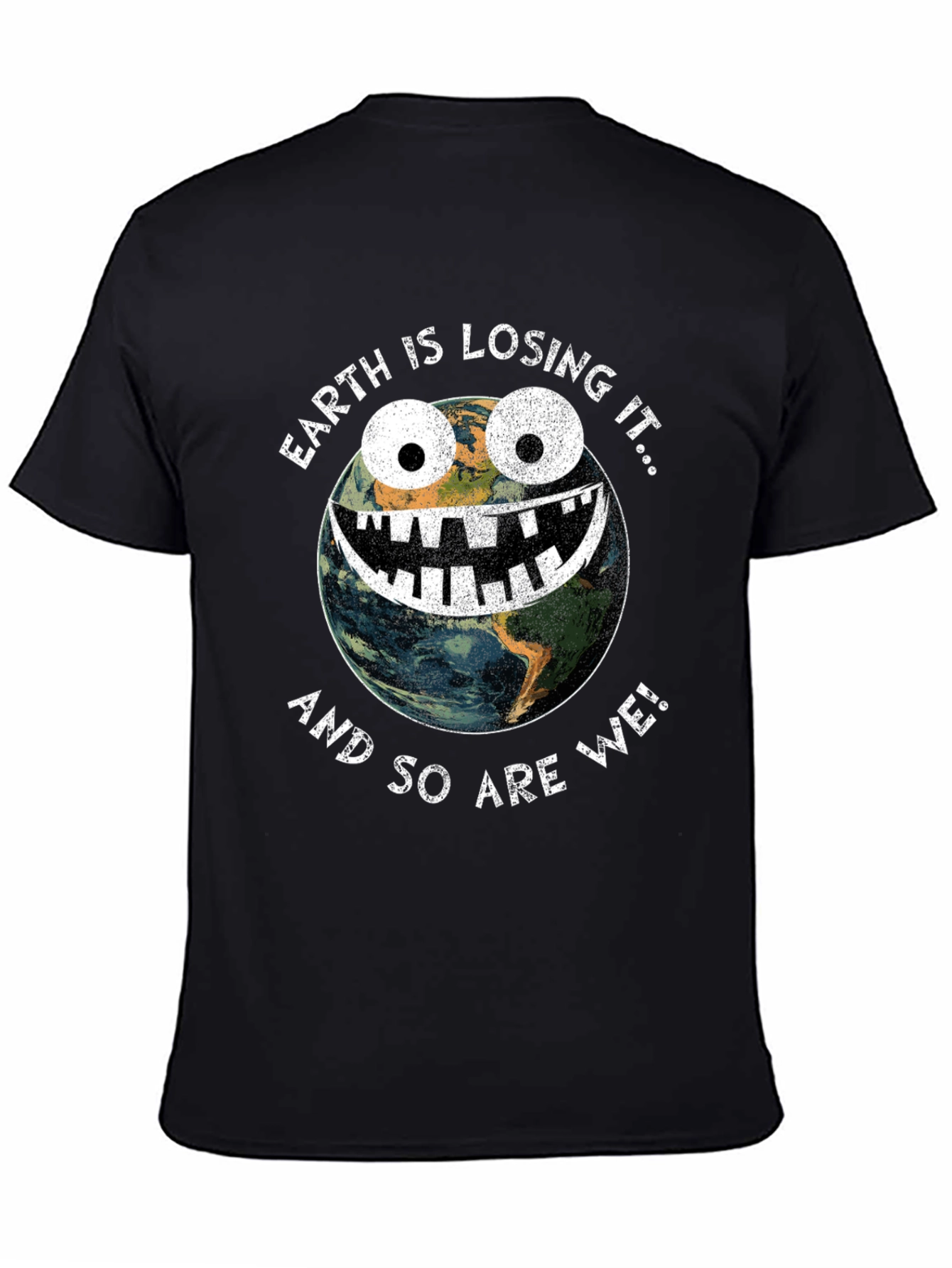 Earth Is Losing It Graphic T-Shirt