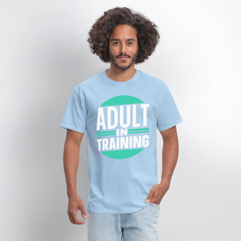 Adult In Training Birthday Adulting Adulthood