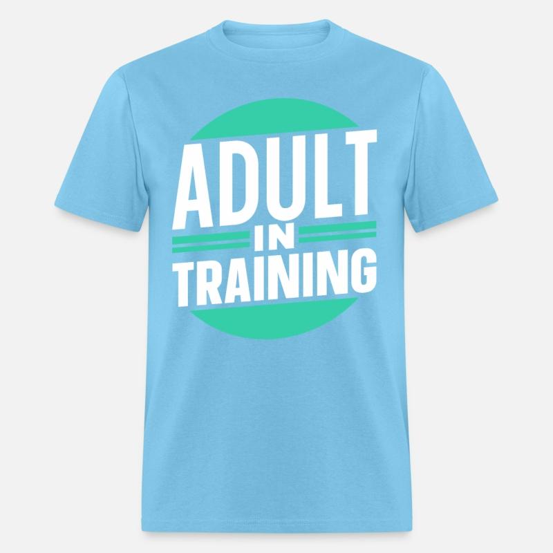 Adult In Training Birthday Adulting Adulthood