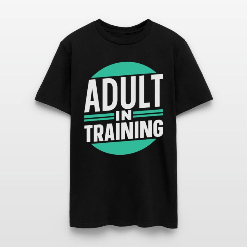 Adult In Training Birthday Adulting Adulthood
