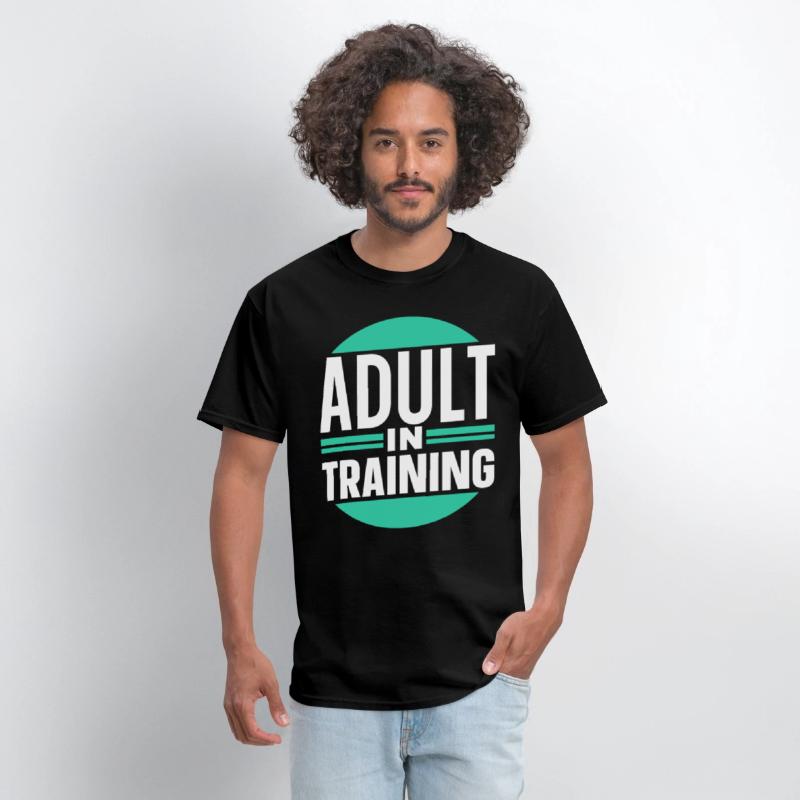 Adult In Training Birthday Adulting Adulthood