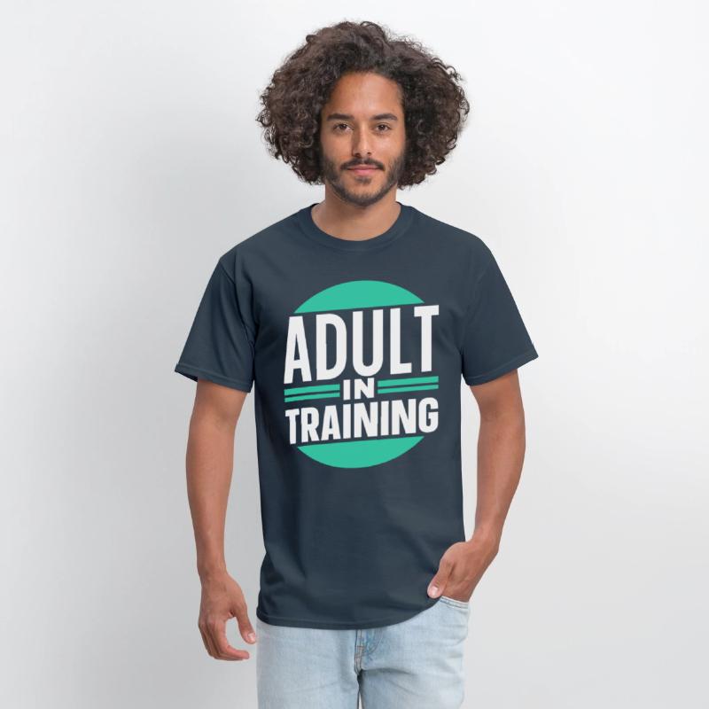 Adult In Training Birthday Adulting Adulthood
