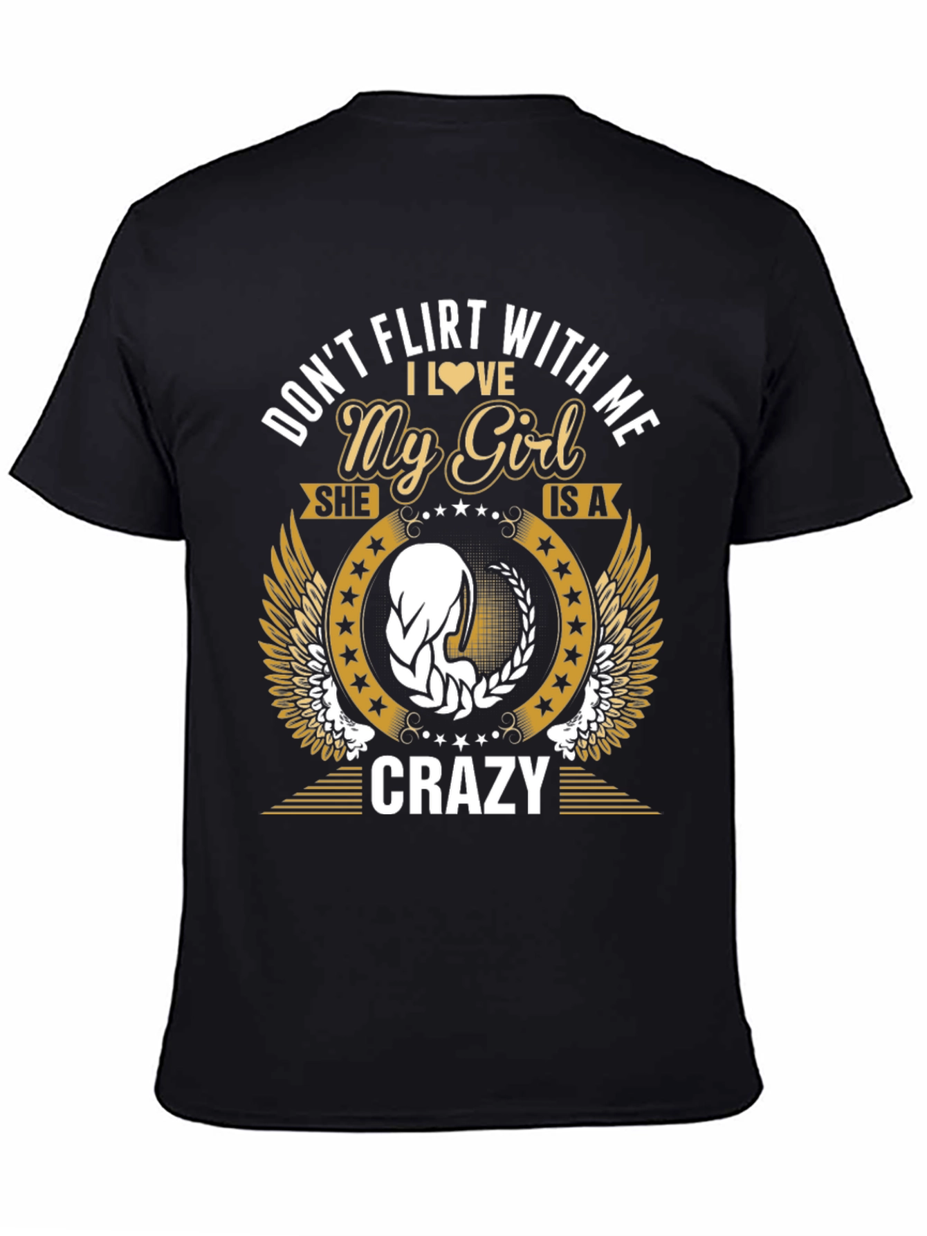 Dont Flirt With Me T-Shirt - Crazy Girl!