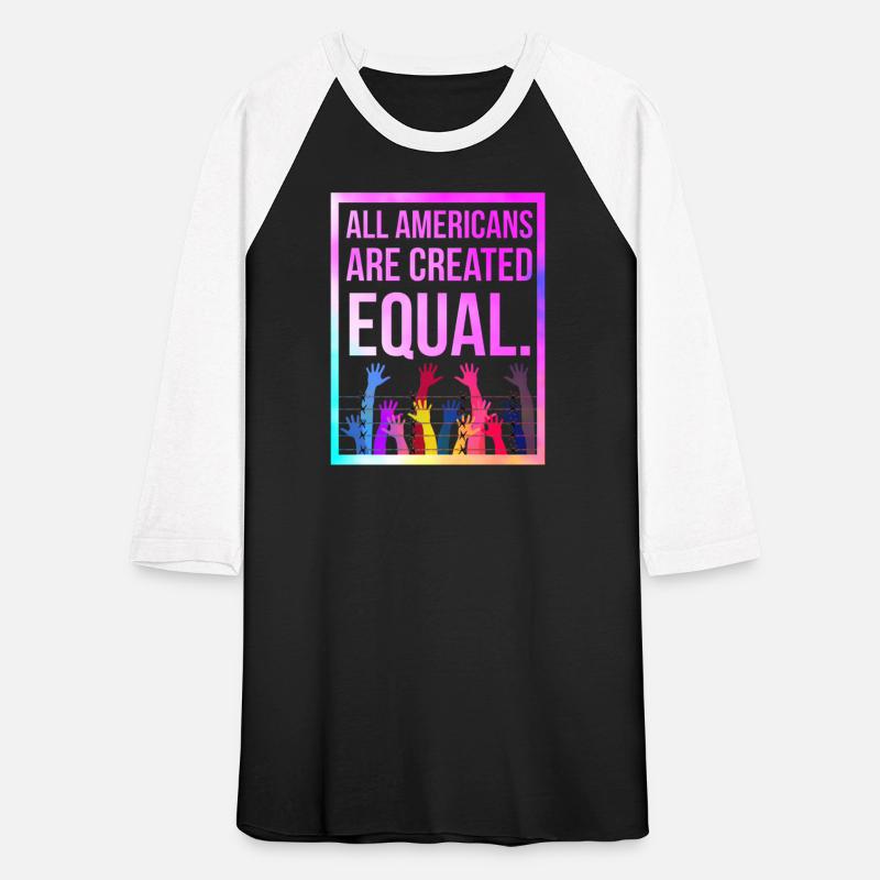 all americans ARE CREATED Equal