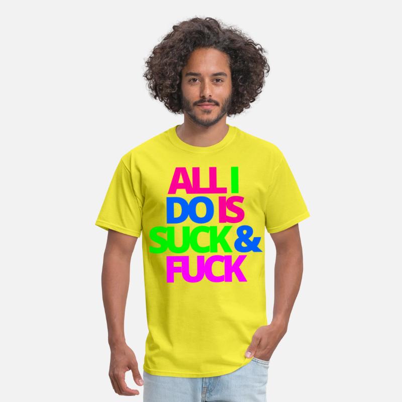 ALL I DO IS SUCK & FUCK
