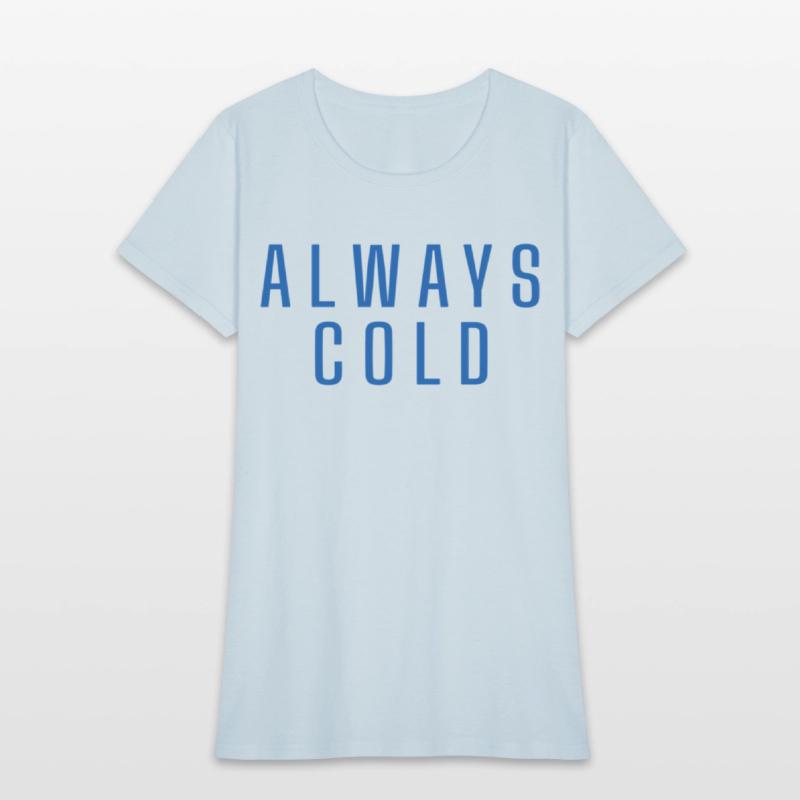 Always Cold