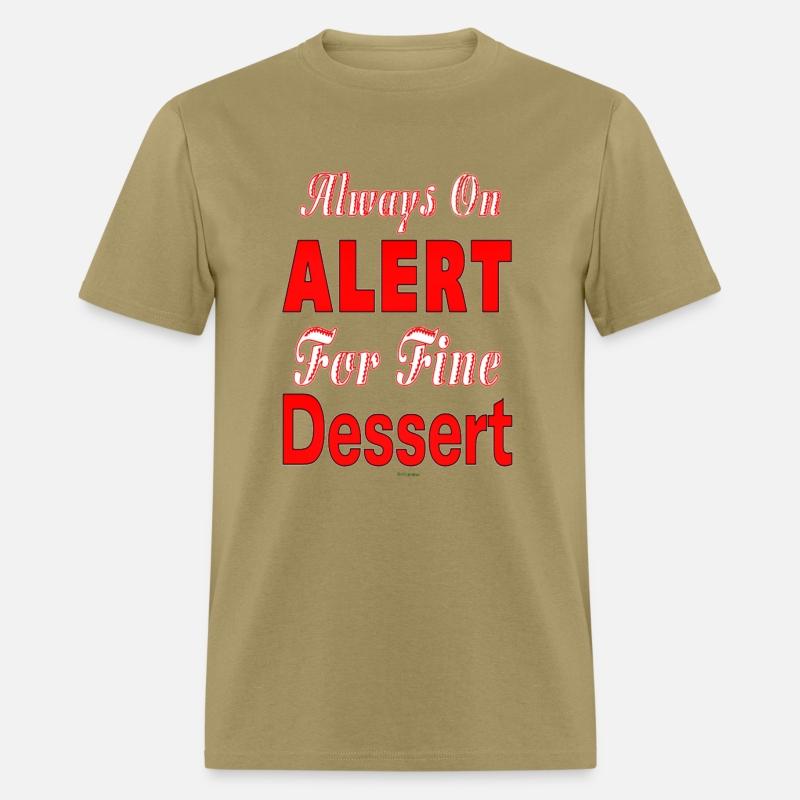 Always On Alert For Fine Dessert