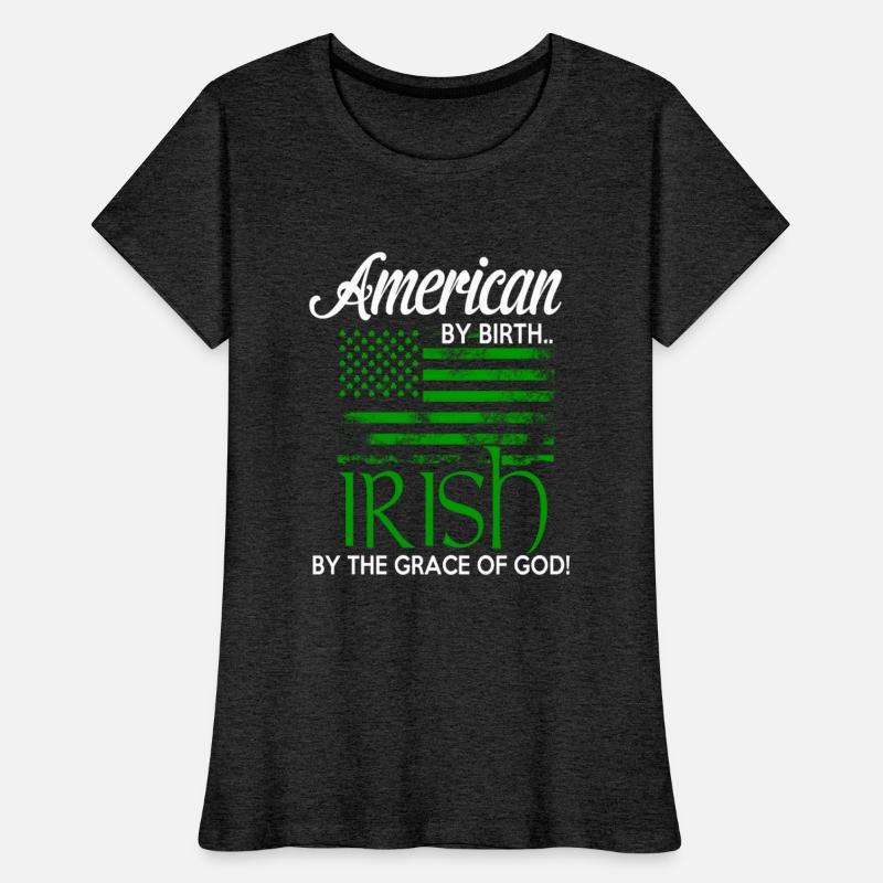 American by birth, Irish by the the grace of God